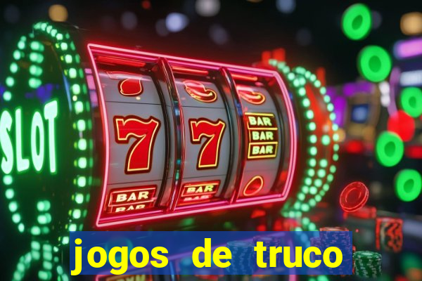 jogos de truco valendo dinheiro